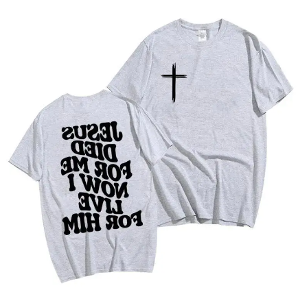 Men's Christian T Shirt -  Jesus Died for me, now I live for him