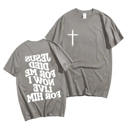Men's Christian T Shirt -  Jesus Died for me, now I live for him